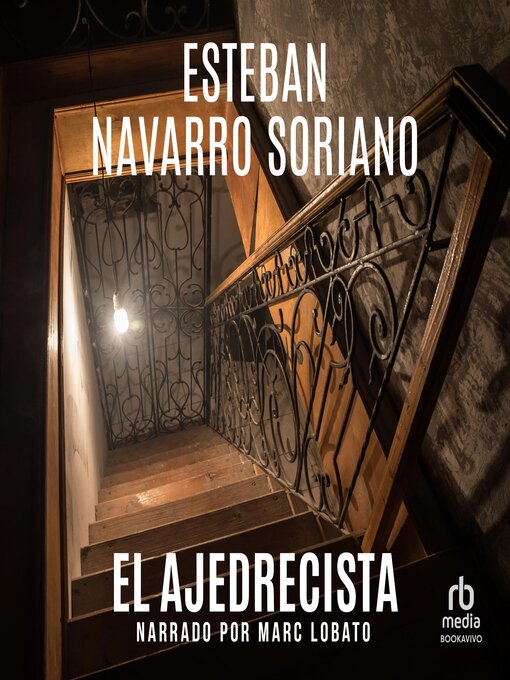Title details for El ajedrecista by Esteban Navarro Soriano - Available